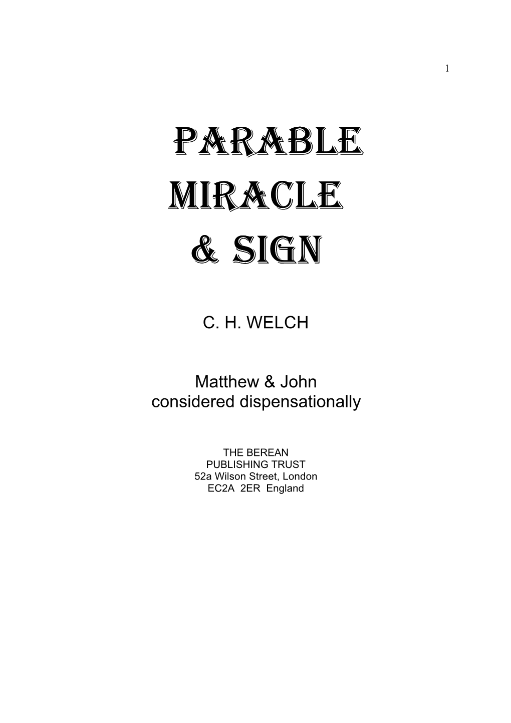 Parable Miracle & Sign