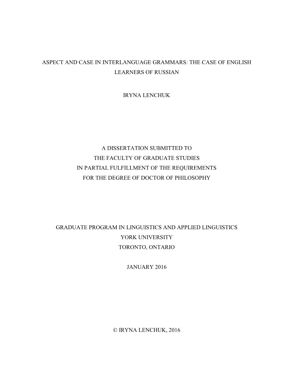 Aspect and Case in Interlanguage Grammars: the Case of English Learners of Russian