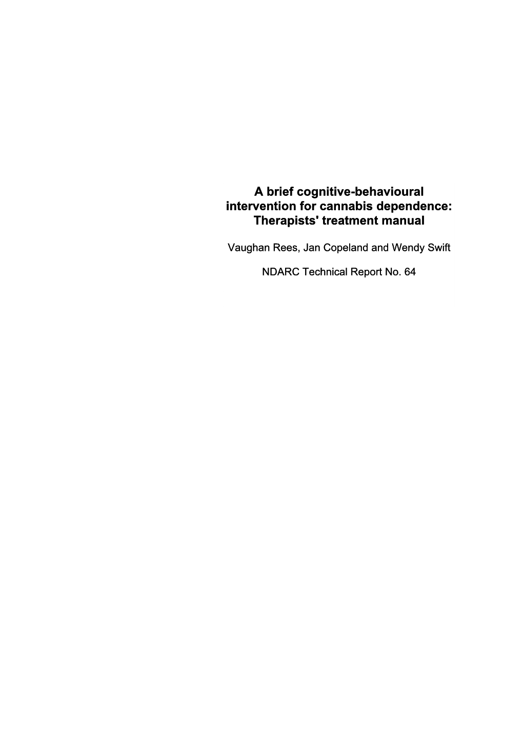 A Brief Cognitive-Behavioural Intervention for Cannabis Dependence: Therapists' Treatment Manual