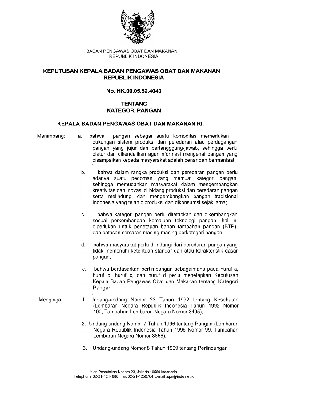 Keputusan Kepala Badan Pengawas Obat Dan Makanan Republik Indonesia