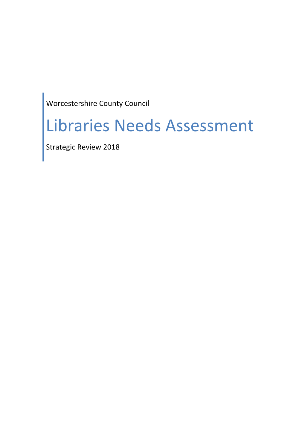 Libraries Needs Assessment Strategic Review 2018 Contents