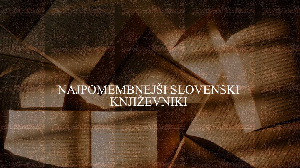 Najpomembnejši Slovenski Književniki