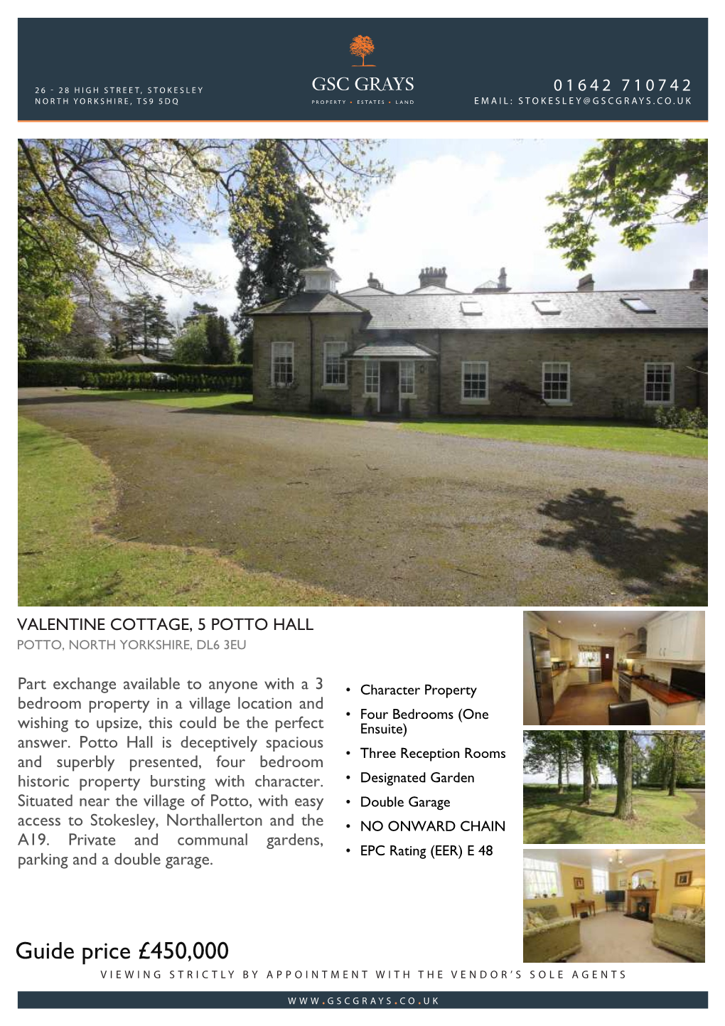 Guide Price £450,000 Viewing Strictly by Appointment with the Vendor’S Sole Agents