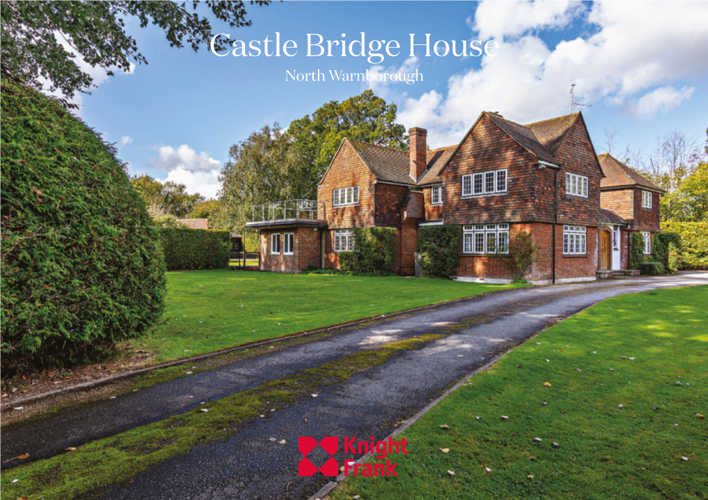 Castle Bridge House North Warnborough Castle Bridge House North Warnborough a Spacious Family House Set in an Attractive Rural Position