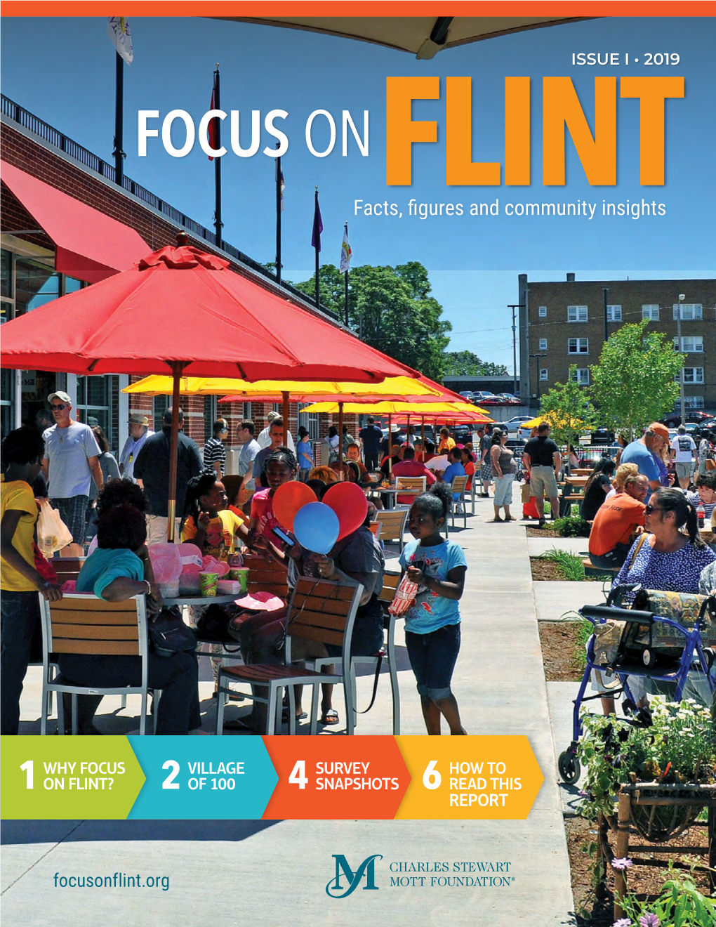 Focusonflint.Org TABLE of ABOUT THIS PUBLICATION CONTENTS Focus on Flint Builds on the Vital Signs® Publication Model Developed in Canada