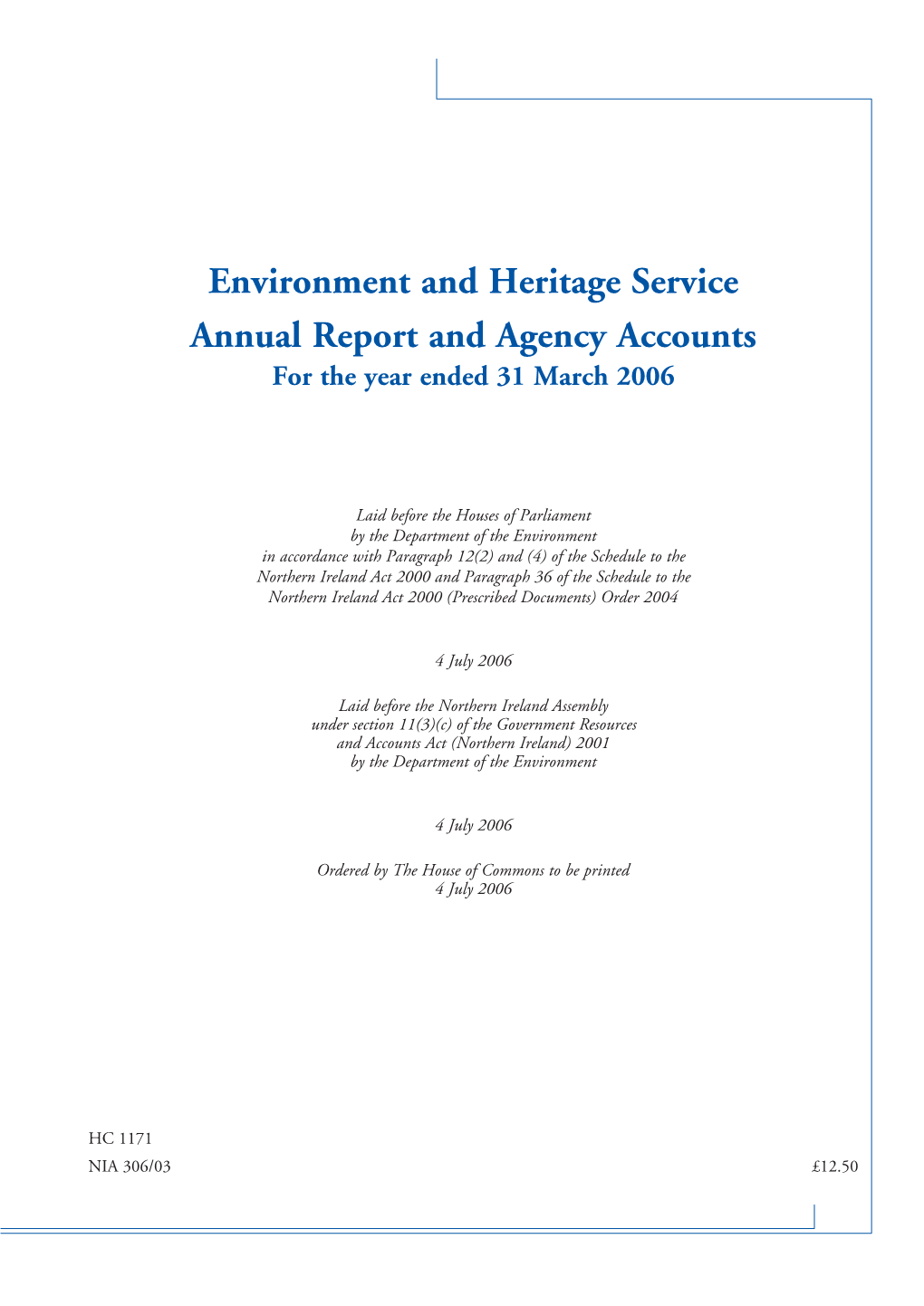 Environment and Heritage Service Annual Report and Agency Accounts for the Year Ended 31 March 2006
