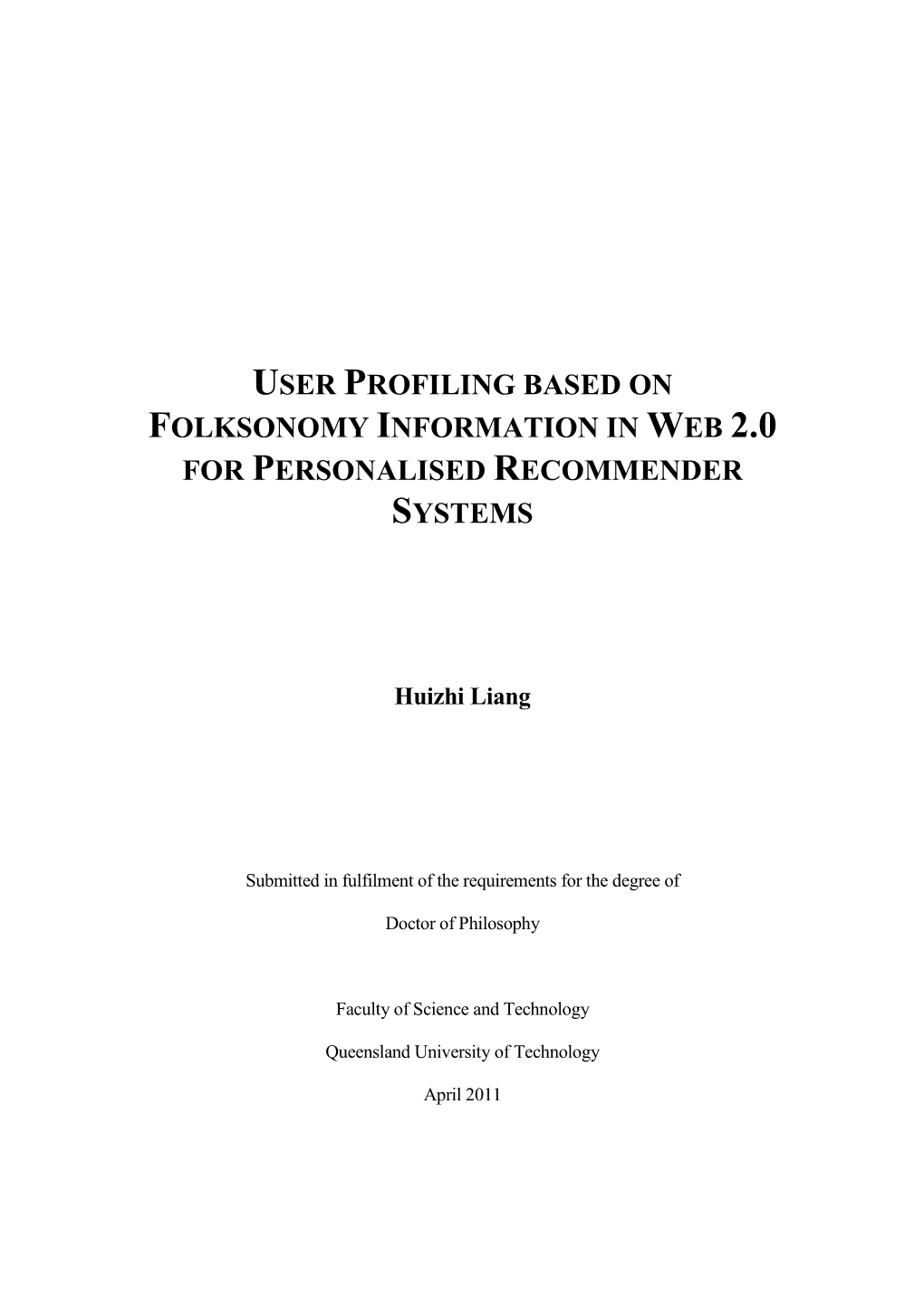 User Profiling Based on Folksonomy Information in Web 2.0 for Personalised Recommender Systems