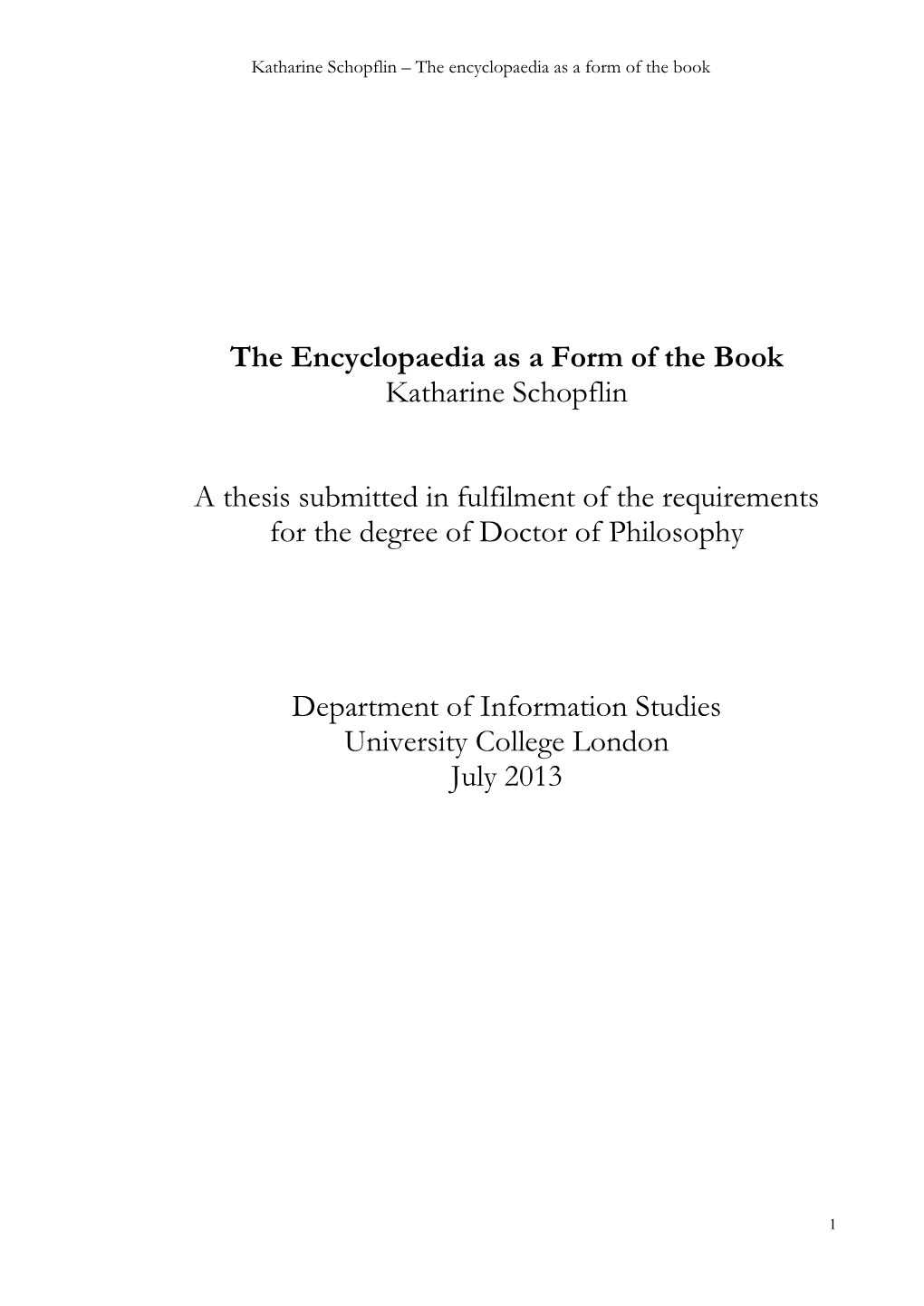 The Encyclopaedia As a Form of the Book Katharine Schopflin A