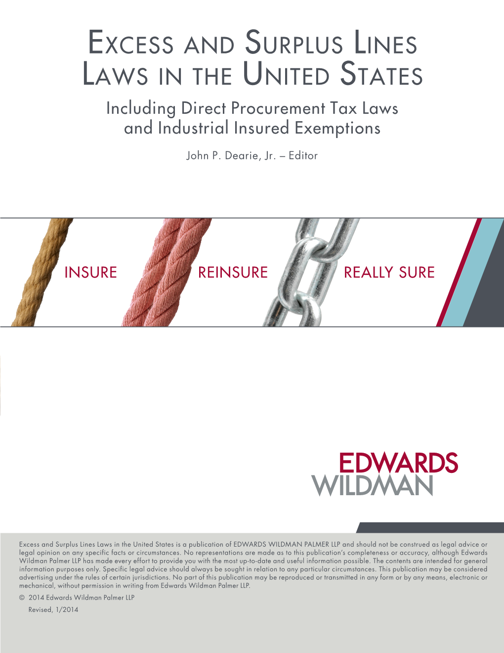 Excess and Surplus Lines Laws in the United States Including Direct Procurement Tax Laws and Industrial Insured Exemptions