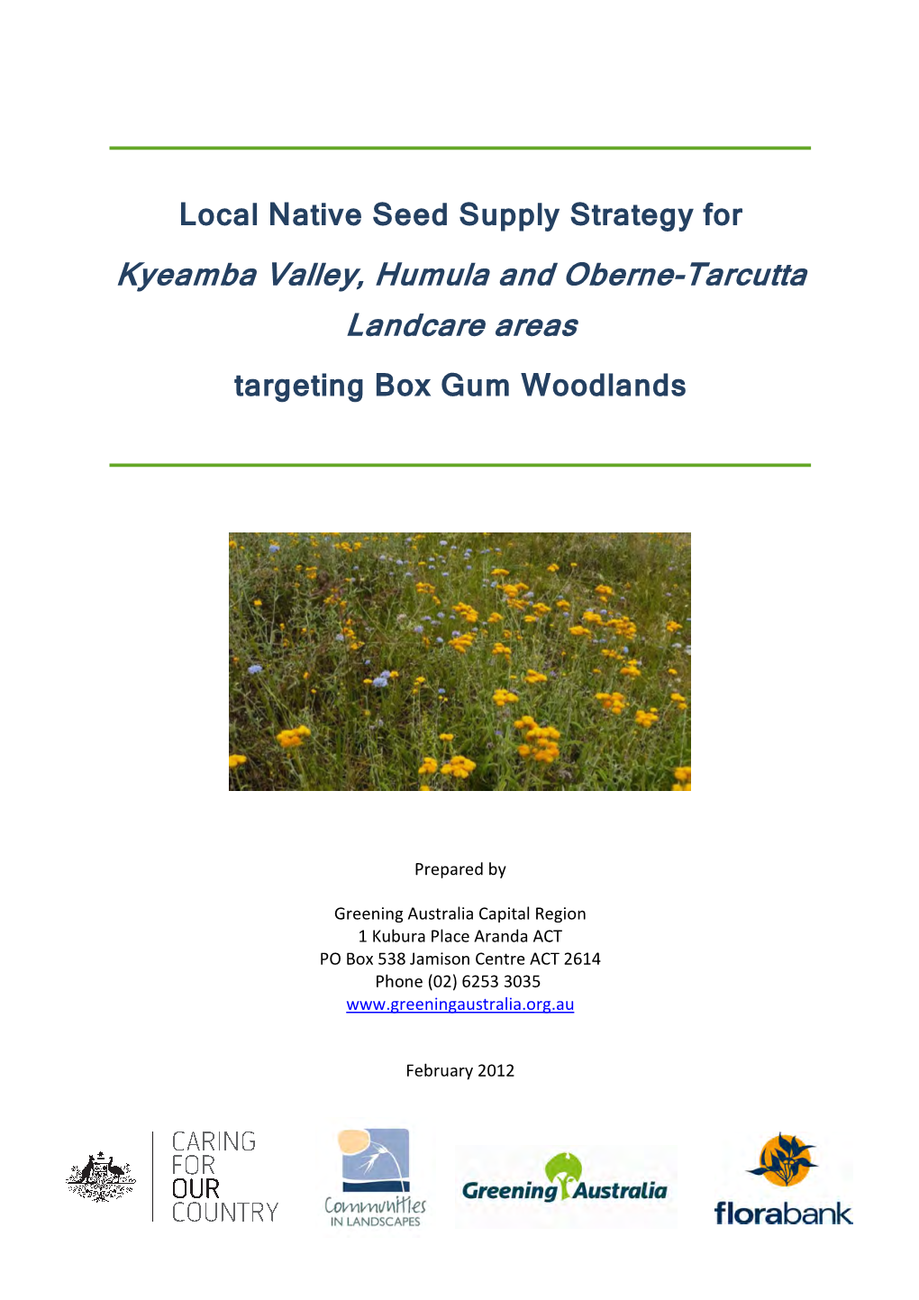 Kyeamba Valley, Humula and Oberne-Tarcutta Landcare Areas Targeting Box Gum Woodlands