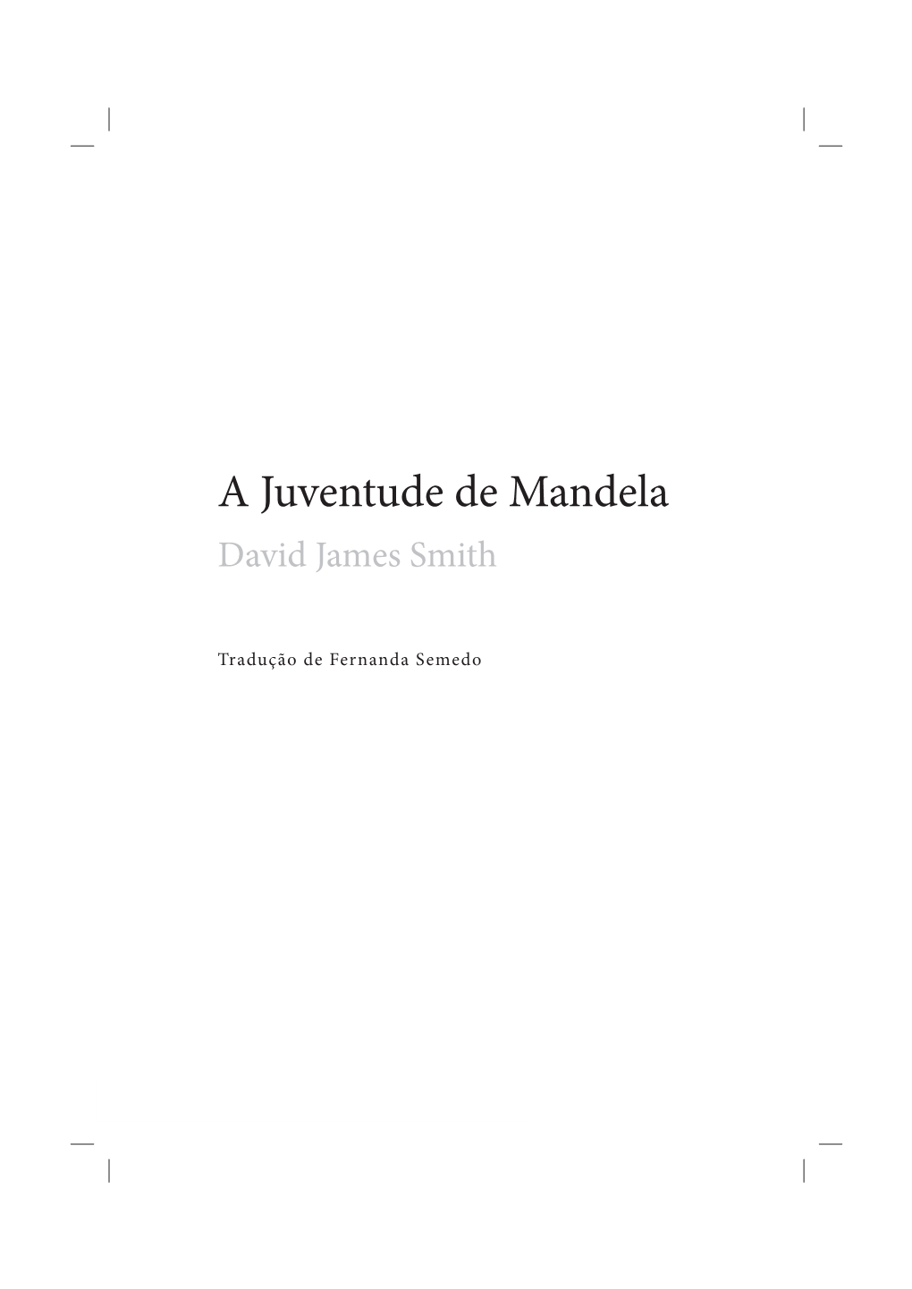 A Juventude De Mandela David James Smith