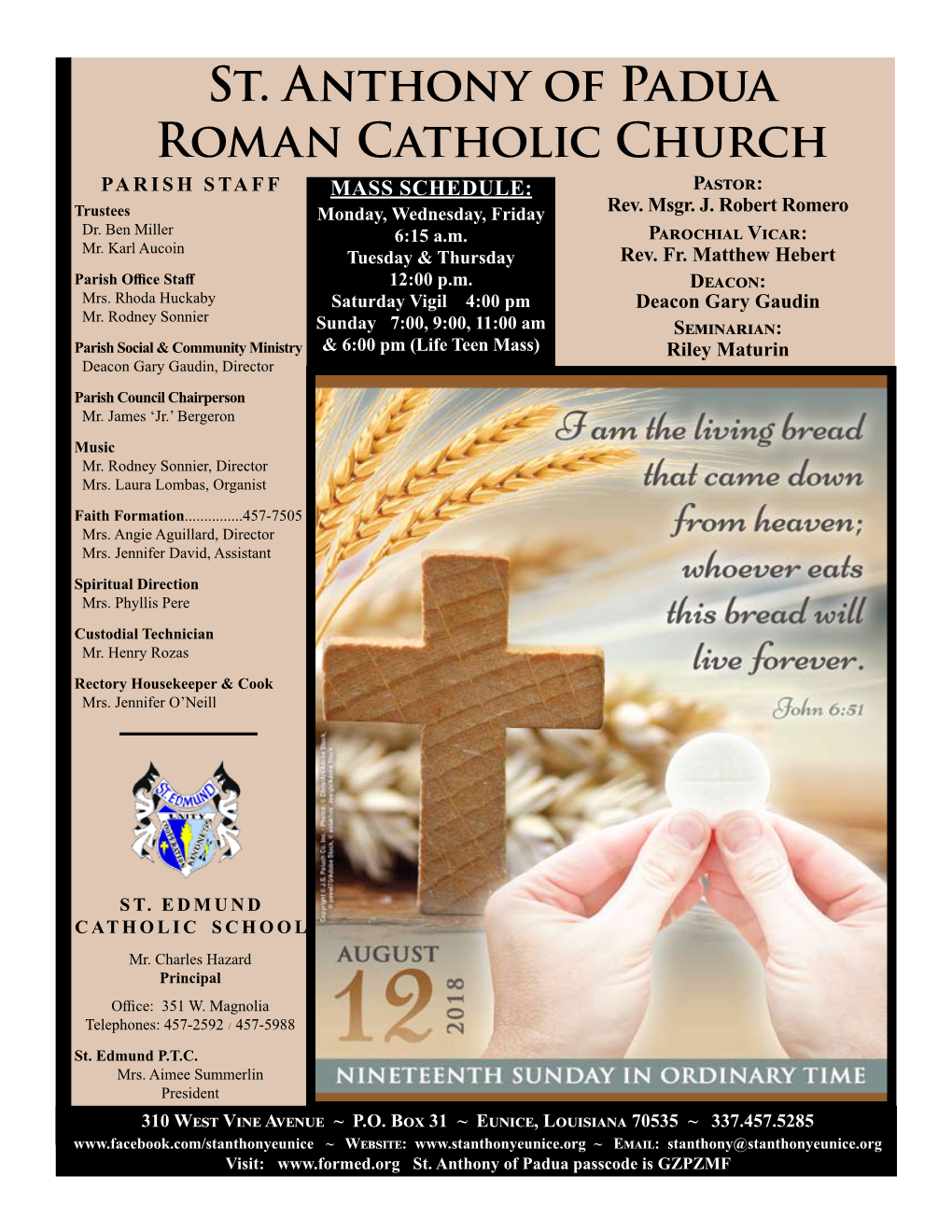 St. Anthony of Padua Roman Catholic Church Parish Staff Mass Schedule: Pastor: Trustees Monday, Wednesday, Friday Rev