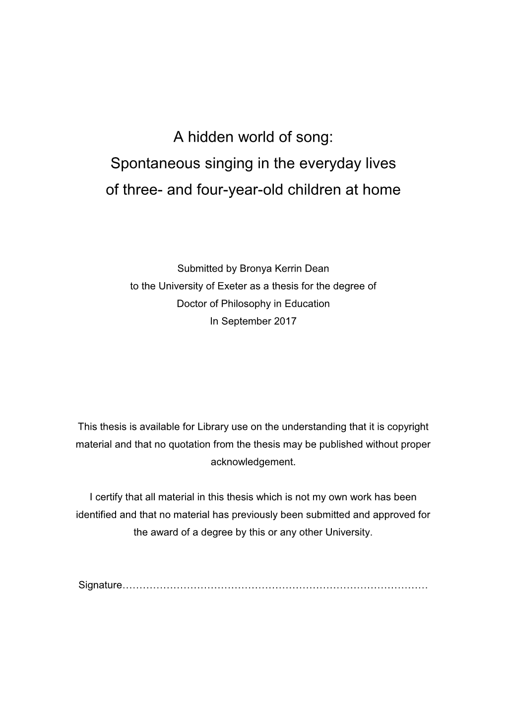 A Hidden World of Song: Spontaneous Singing in the Everyday Lives of Three- and Four-Year-Old Children at Home