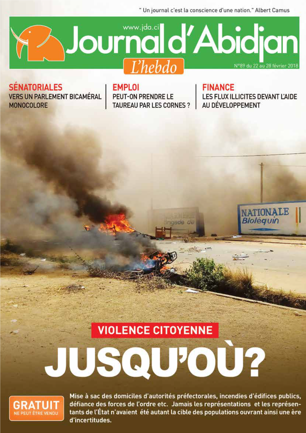 Focus Journal D’Abidjan - L’Hebdo Numéro N°89 Du 22 Au 28 Février 2018 3 LE CHIFFRE Édito Signaux Dangereux ! 5%