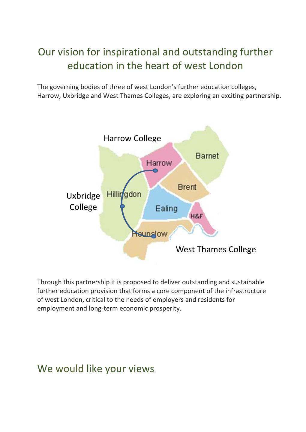 Our Vision for Inspirational and Outstanding Further Education in the Heart of West London