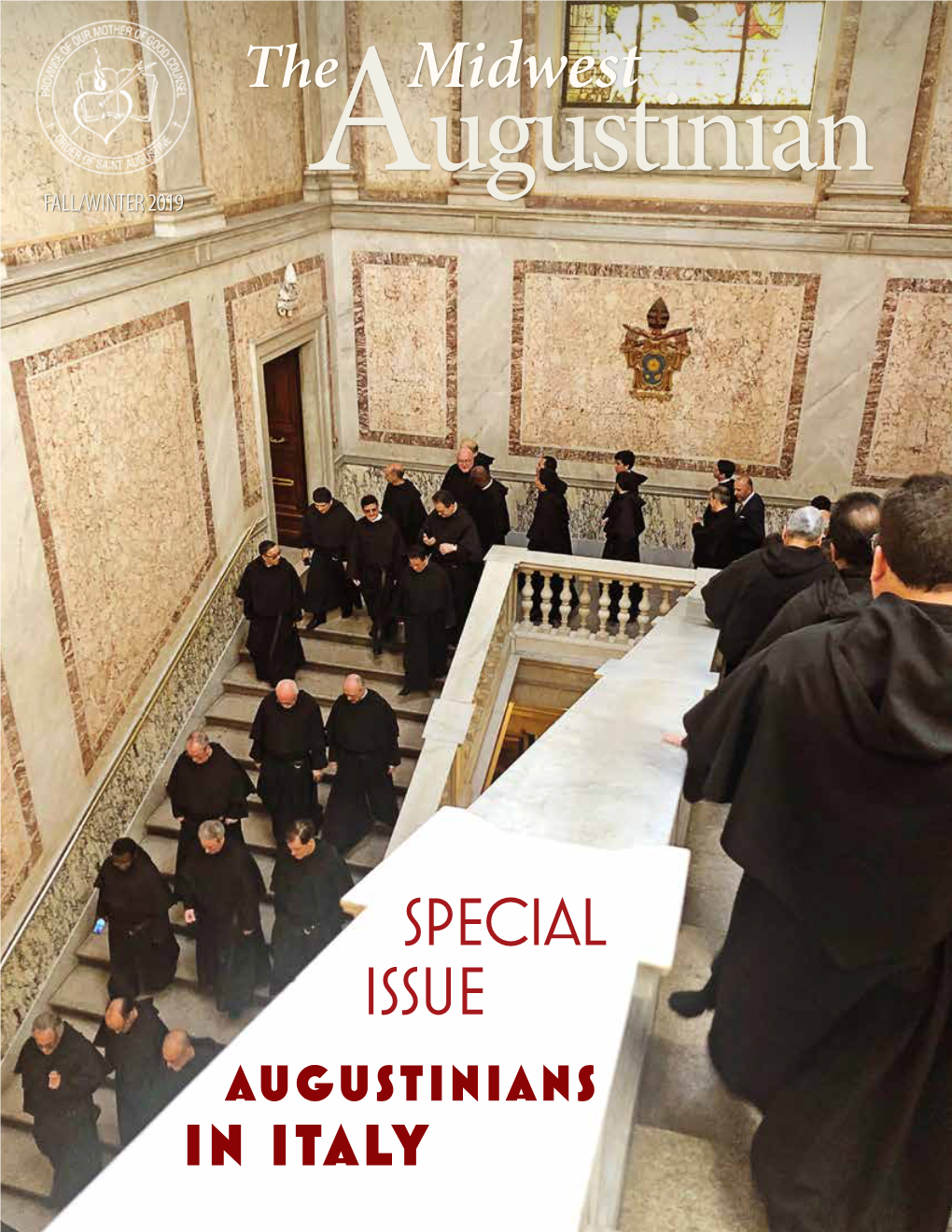Special Issue Augustinians in Italy Letter from the Prior Provincial Dear Friends of the Augustinians