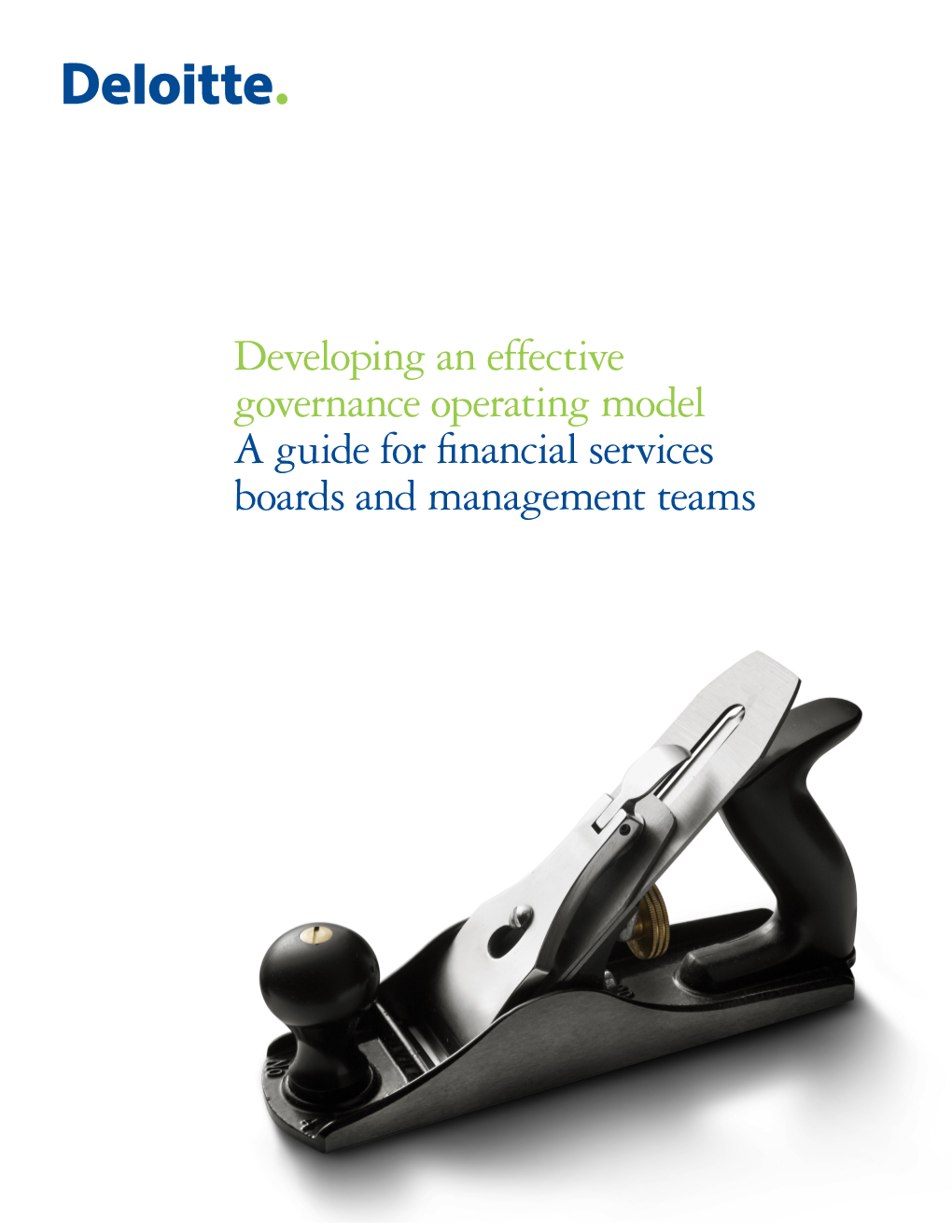 Developing an Effective Governance Operating Model a Guide for Financial Services Boards and Management Teams Contents