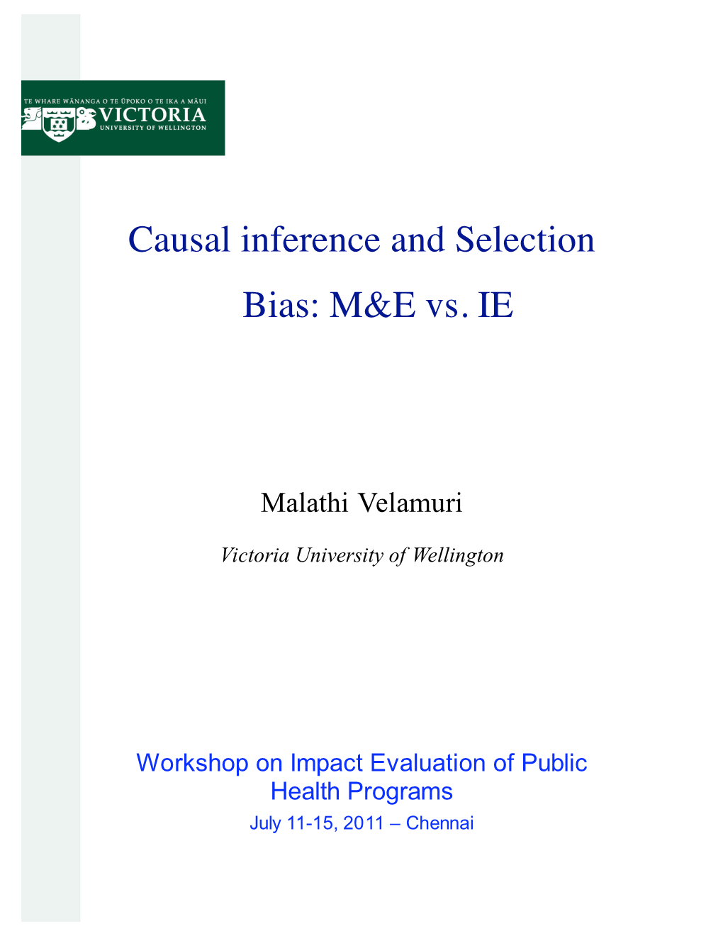 Causal Inference and Selection Bias: M&E Vs. IE