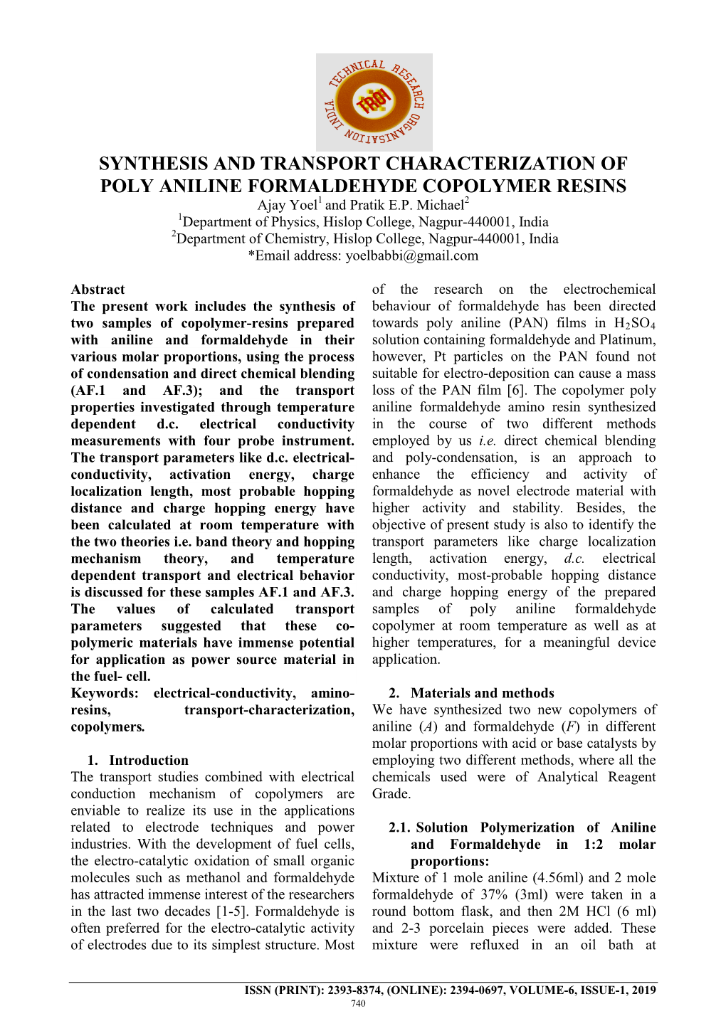 SYNTHESIS and TRANSPORT CHARACTERIZATION of POLY ANILINE FORMALDEHYDE COPOLYMER RESINS Ajay Yoel1 and Pratik E.P