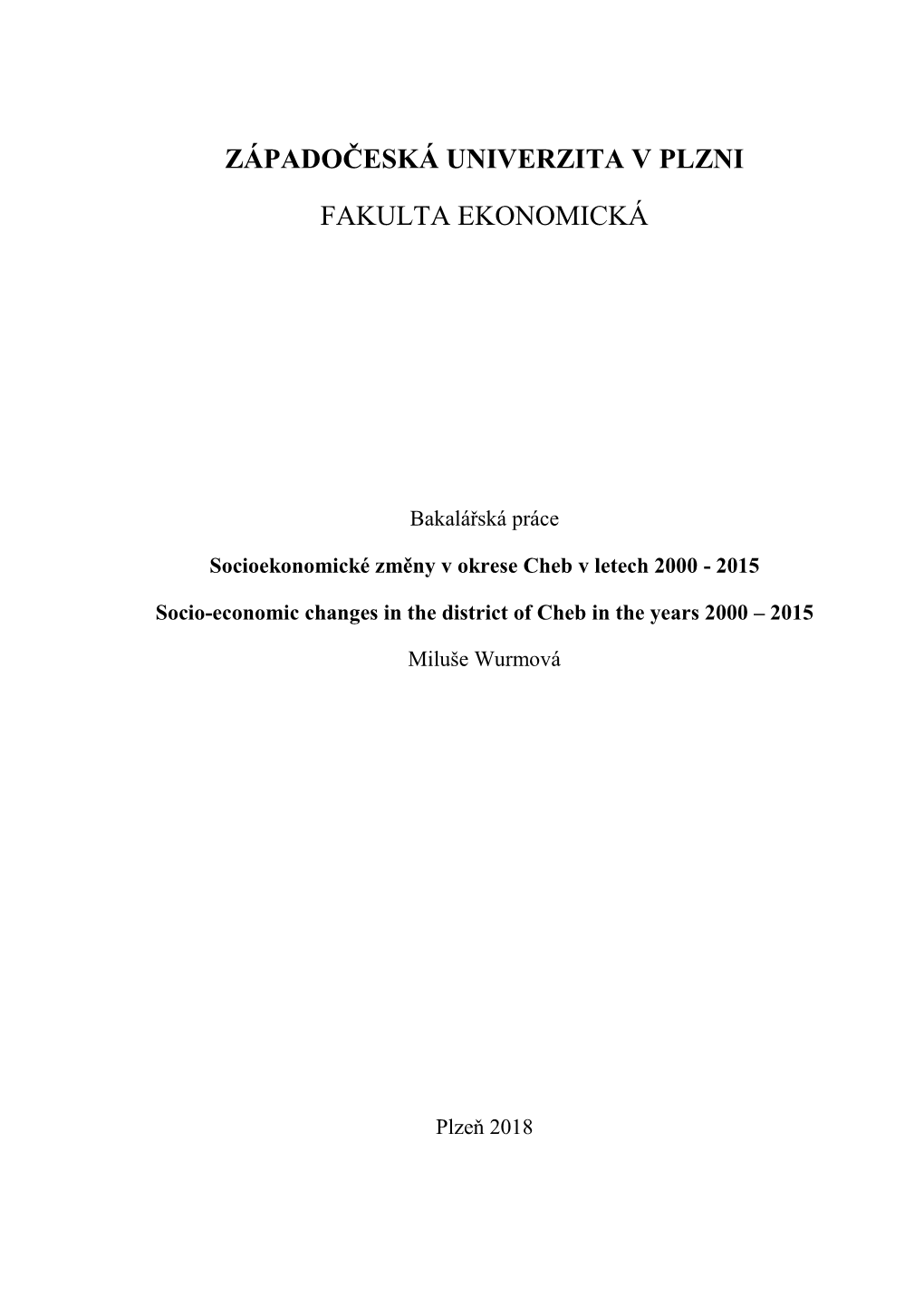 Bakalářská Práce Socioekonomické Změny V Okrese Cheb V Letech 2000