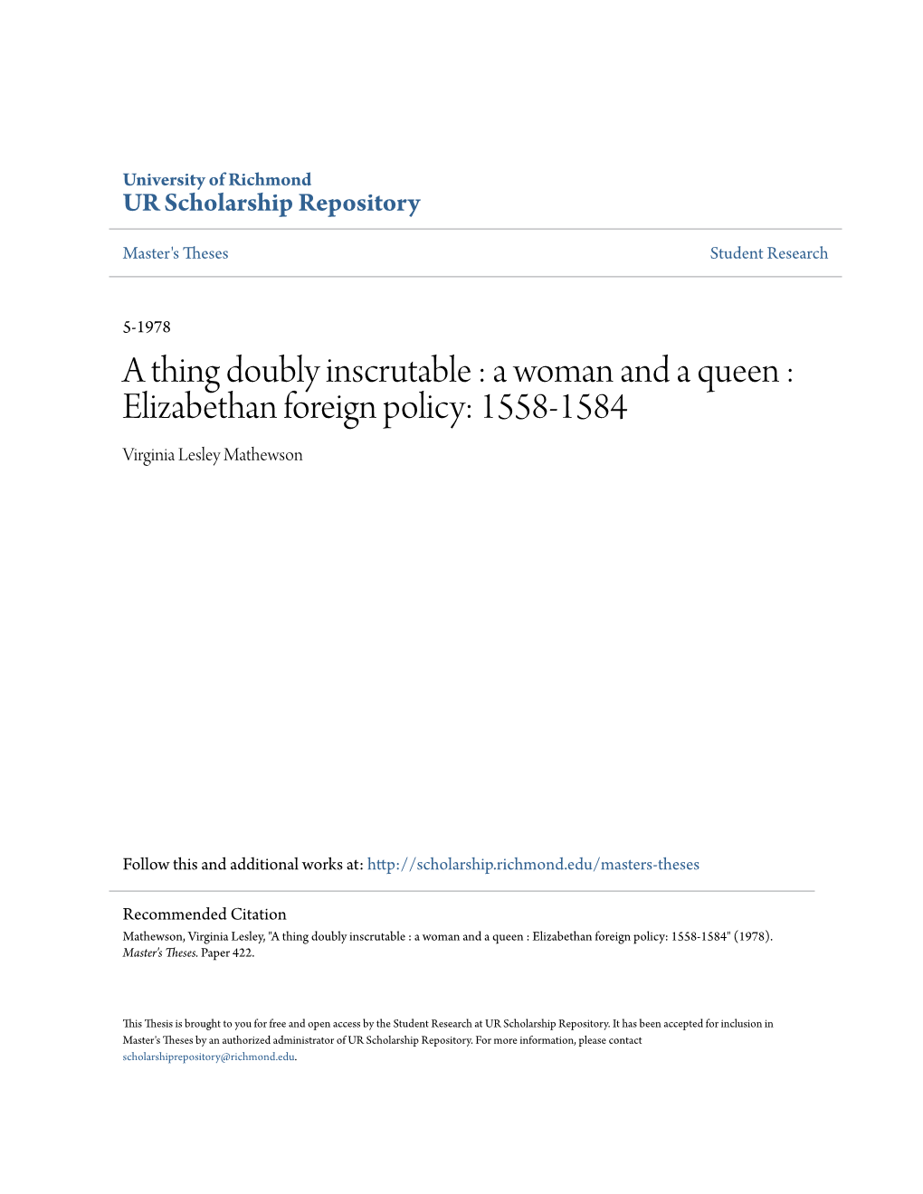 A Woman and a Queen : Elizabethan Foreign Policy: 1558-1584 Virginia Lesley Mathewson