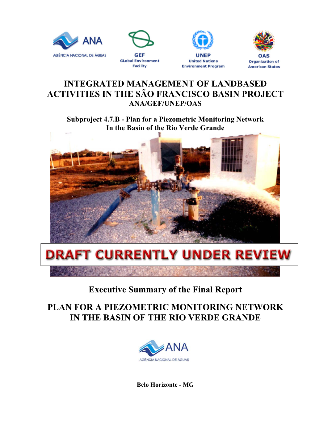 INTEGRATED MANAGEMENT of LANDBASED ACTIVITIES in the SÃO FRANCISCO BASIN PROJECT Executive Summary of the Final Report PLAN