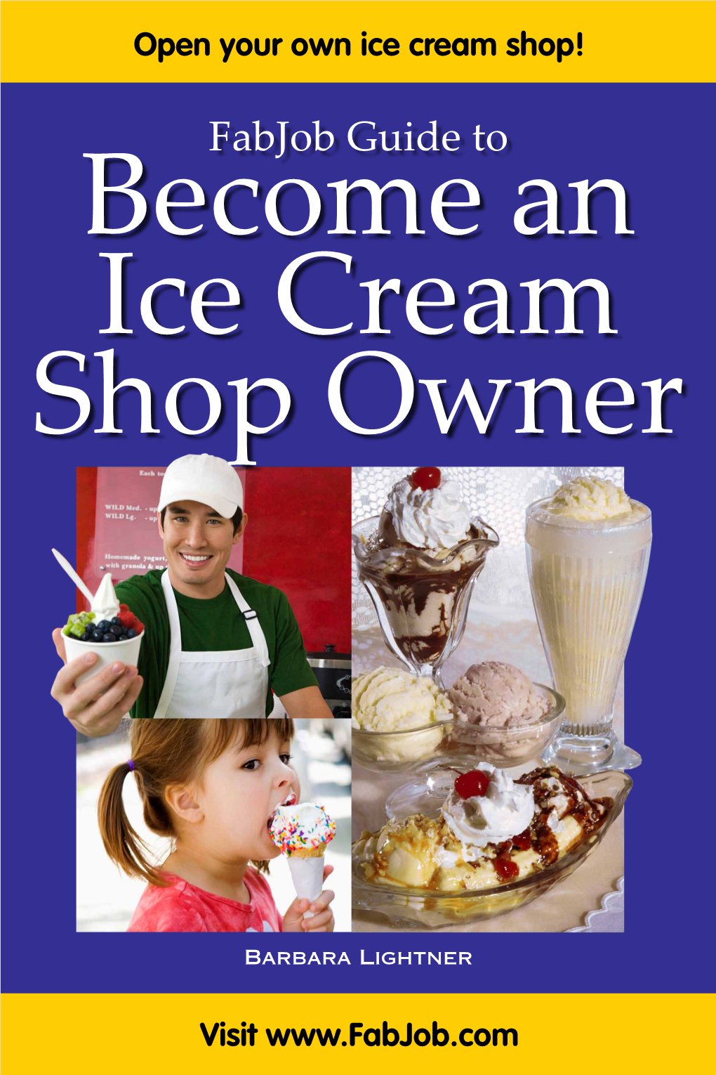 Fabjob Guide to Become an Ice Cream Shop Owner