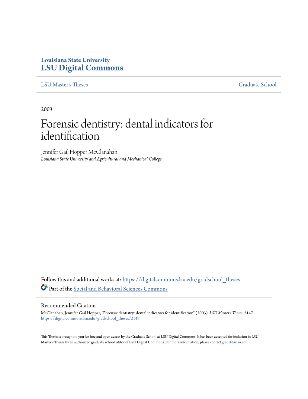 Forensic Dentistry: Dental Indicators for Identification Jennifer Gail Hopper Mcclanahan Louisiana State University and Agricultural and Mechanical College