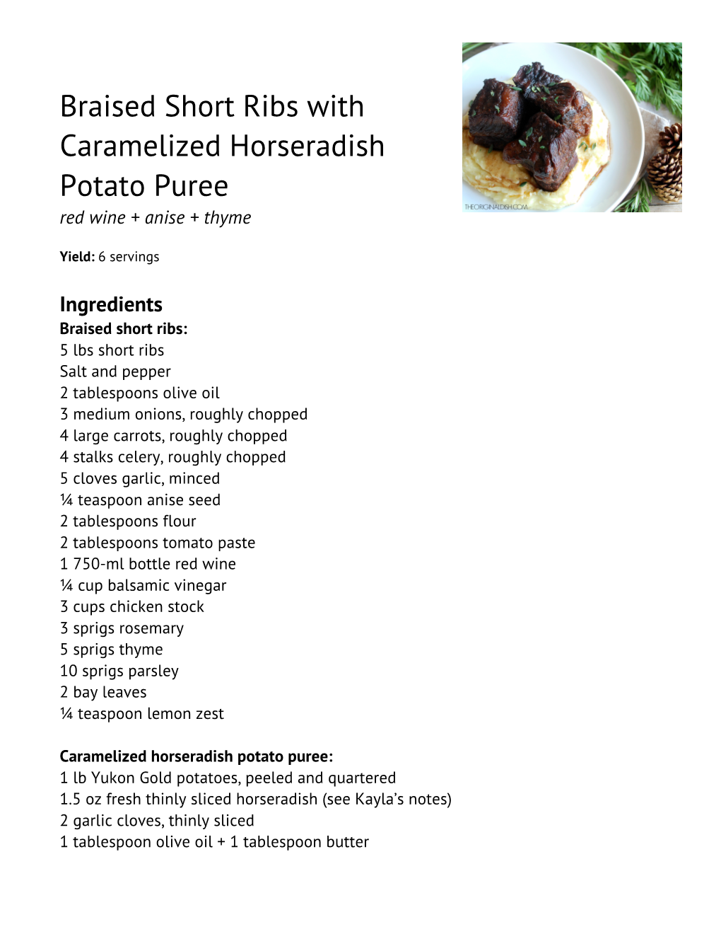 Braised Short Ribs with Caramelized Horseradish Potato Puree Red Wine + Anise + Thyme