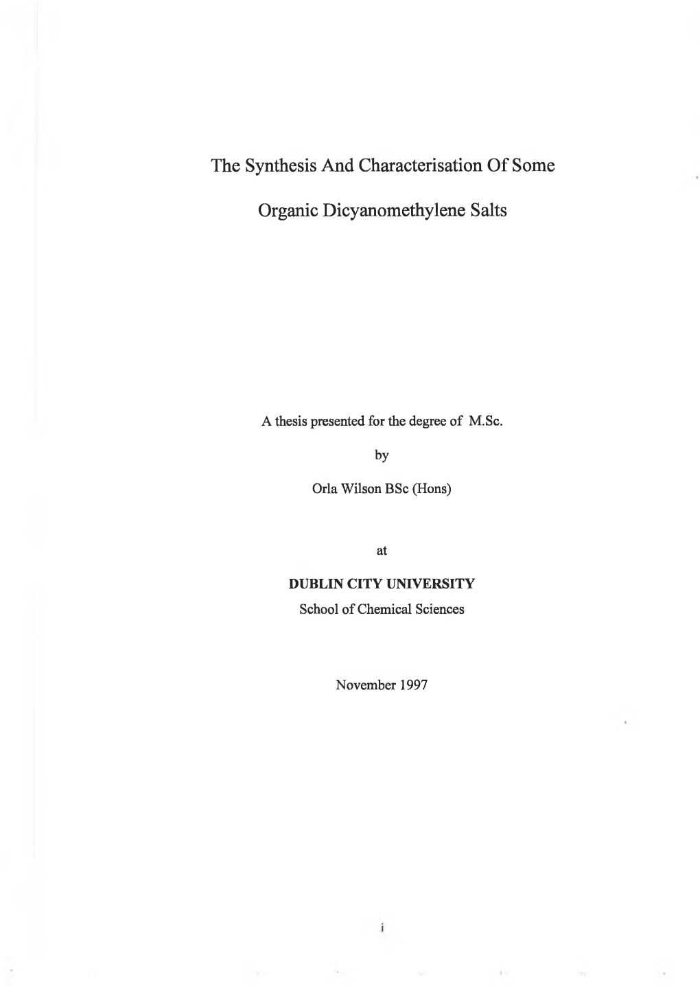 The Synthesis and Characterisation of Some Organic