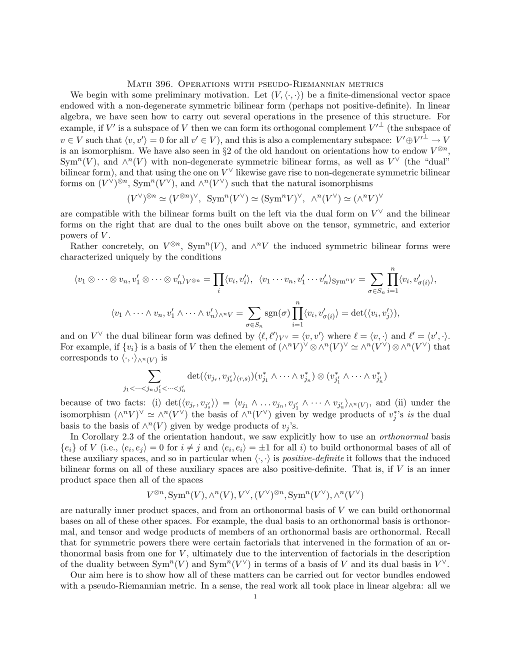 Math 396. Operations with Pseudo-Riemannian Metrics We Begin with Some Preliminary Motivation. Let (V,〈·,·〉) Be a Finite-D