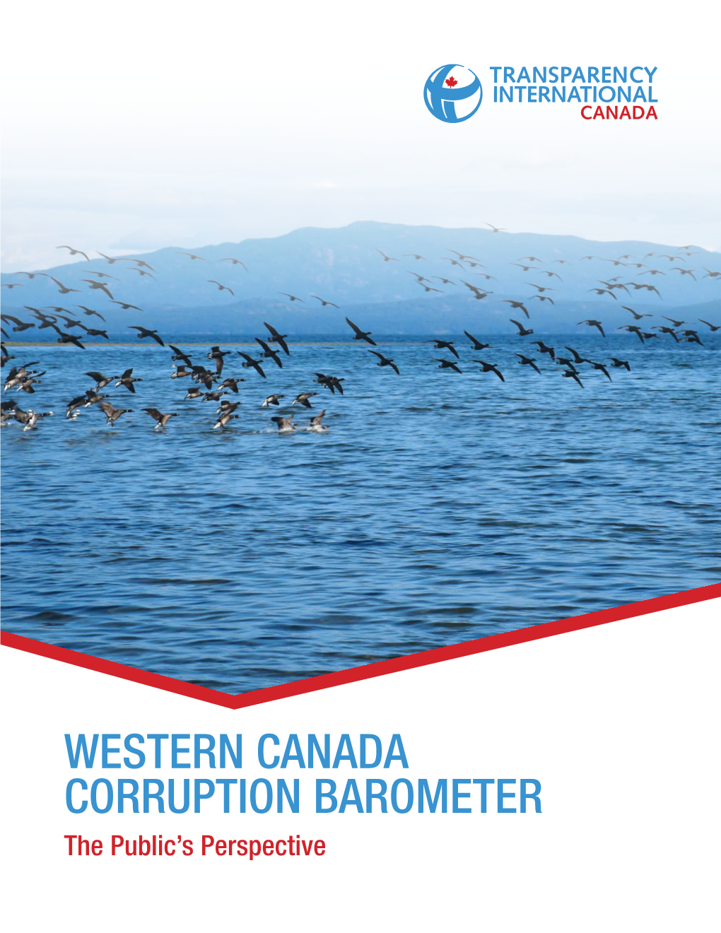 Western Canada Corruption Barometer the Public’S Perspective © 2018 Transparency International Canada