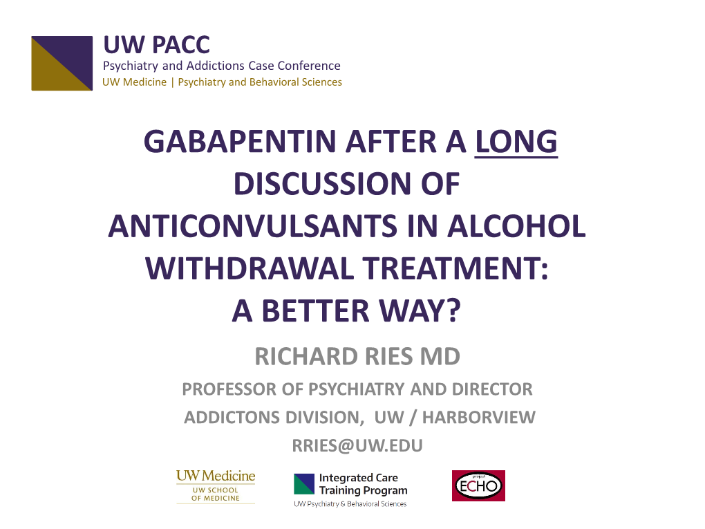 UW PACC Psychiatry and Addictions Case Conference UW Medicine | Psychiatry and Behavioral Sciences