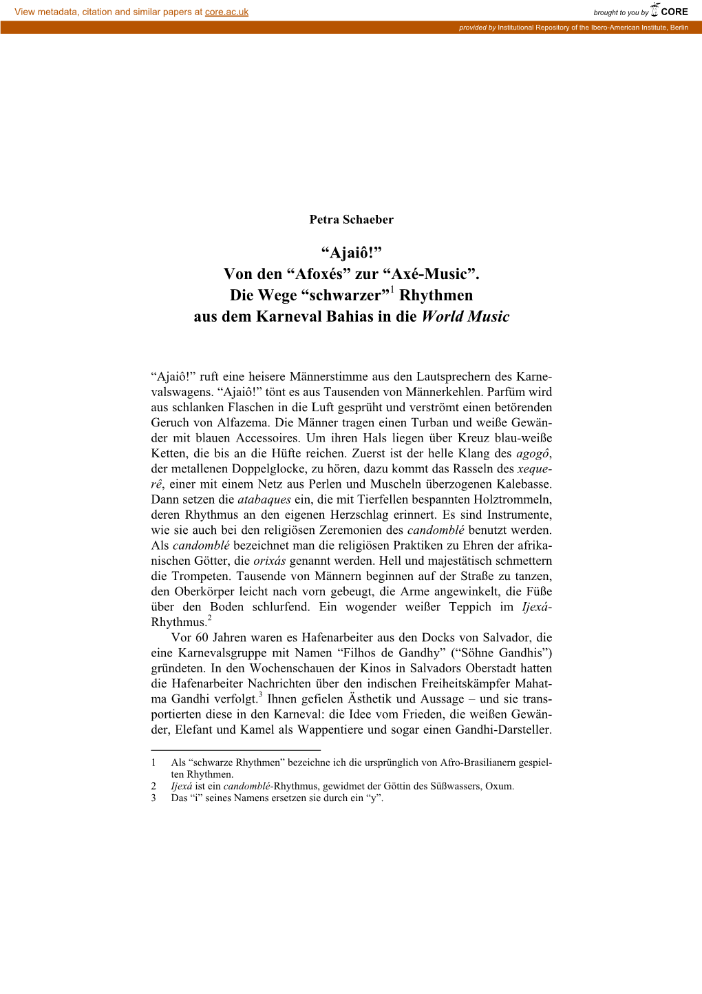 —Ajaiô!“ Von Den —Afoxés“ Zur —Axé-Music“. Die Wege —Schwarzer“1 Rhythmen Aus Dem Karneval Bahias in Die Wo