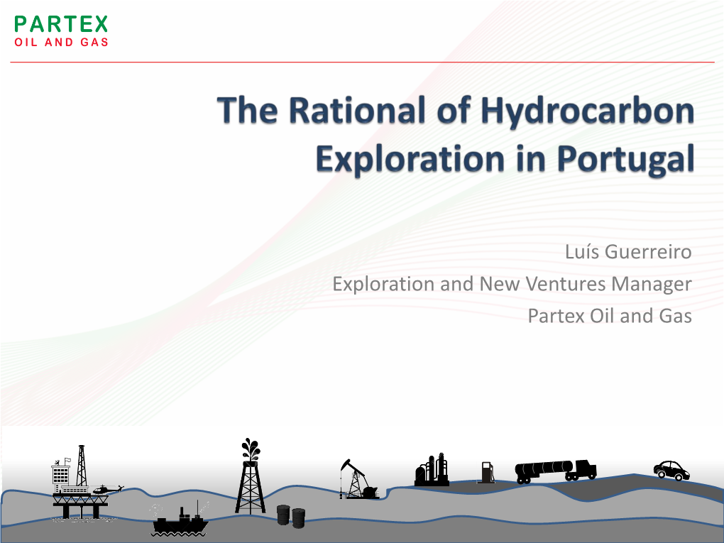 Luís Guerreiro Exploration and New Ventures Manager Partex Oil and Gas Partex Oil and Gas Worldwide