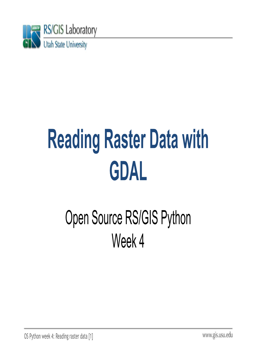 OS Python Week 4: Reading Raster Data with GDAL