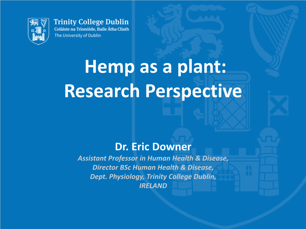 Hemp As a Plant: Research Perspective