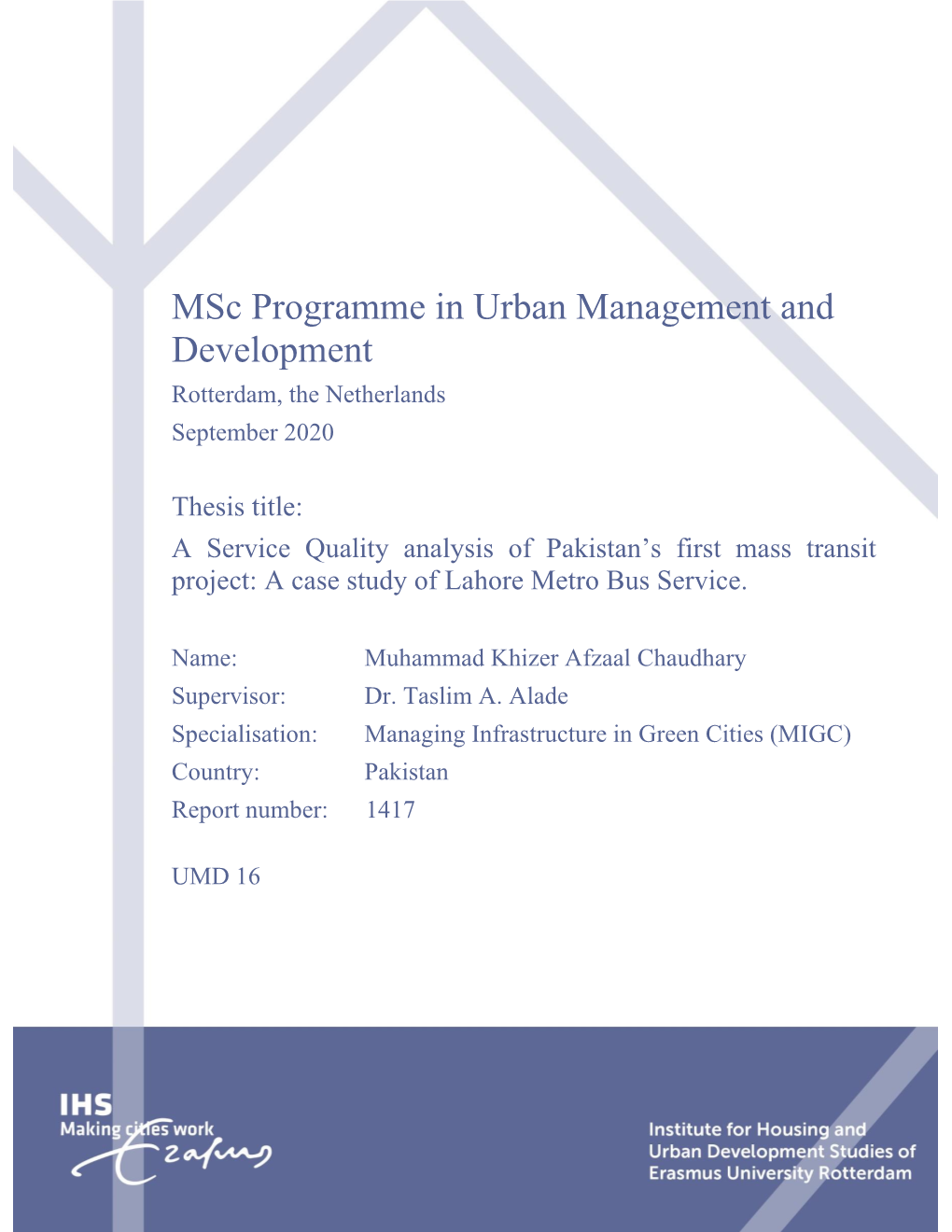 Msc Programme in Urban Management and Development Rotterdam, the Netherlands September 2020
