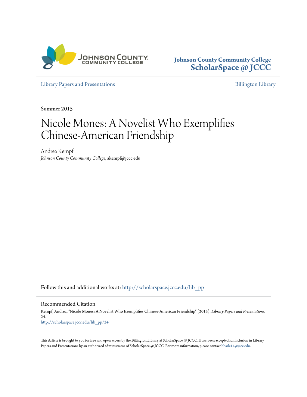 Nicole Mones: a Novelist Who Exemplifies Chinese-American Friendship Andrea Kempf Johnson County Community College, Akempf@Jccc.Edu