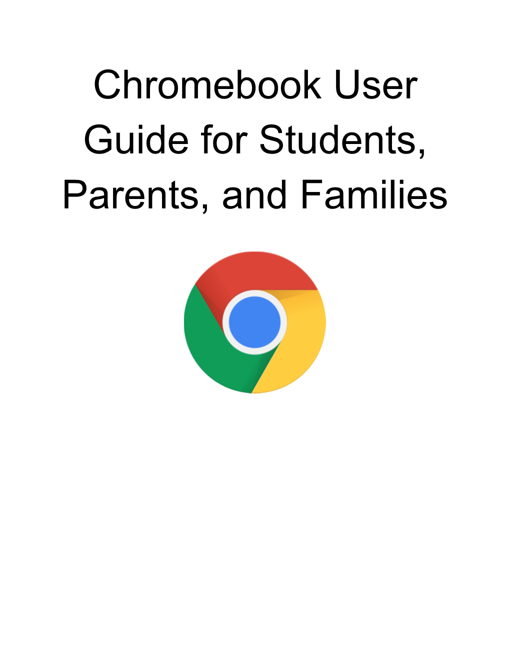 Chromebook User Guide for Students, Parents, and Families