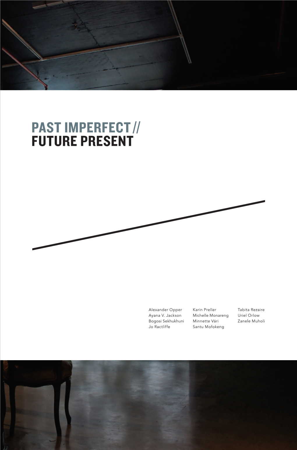 Past Imperfect // Future Present