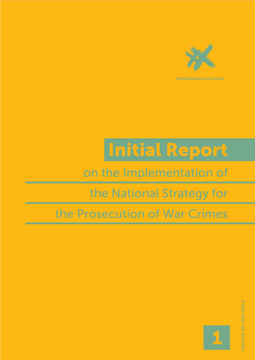 Initial Report on the Implementation of the National Strategy for the Prosecution of War Crimes