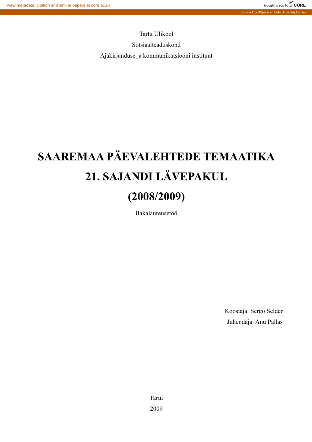 Saaremaa Päevalehtede Temaatika 21. Sajandi Lävepakul (2008/2009)