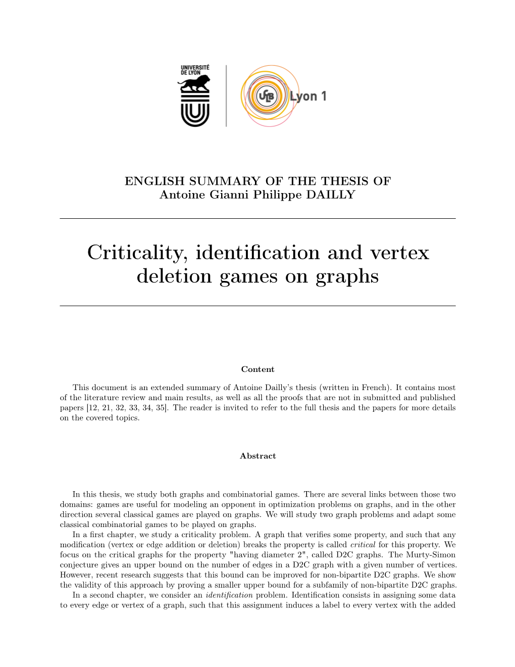 Criticality, Identification and Vertex Deletion Games