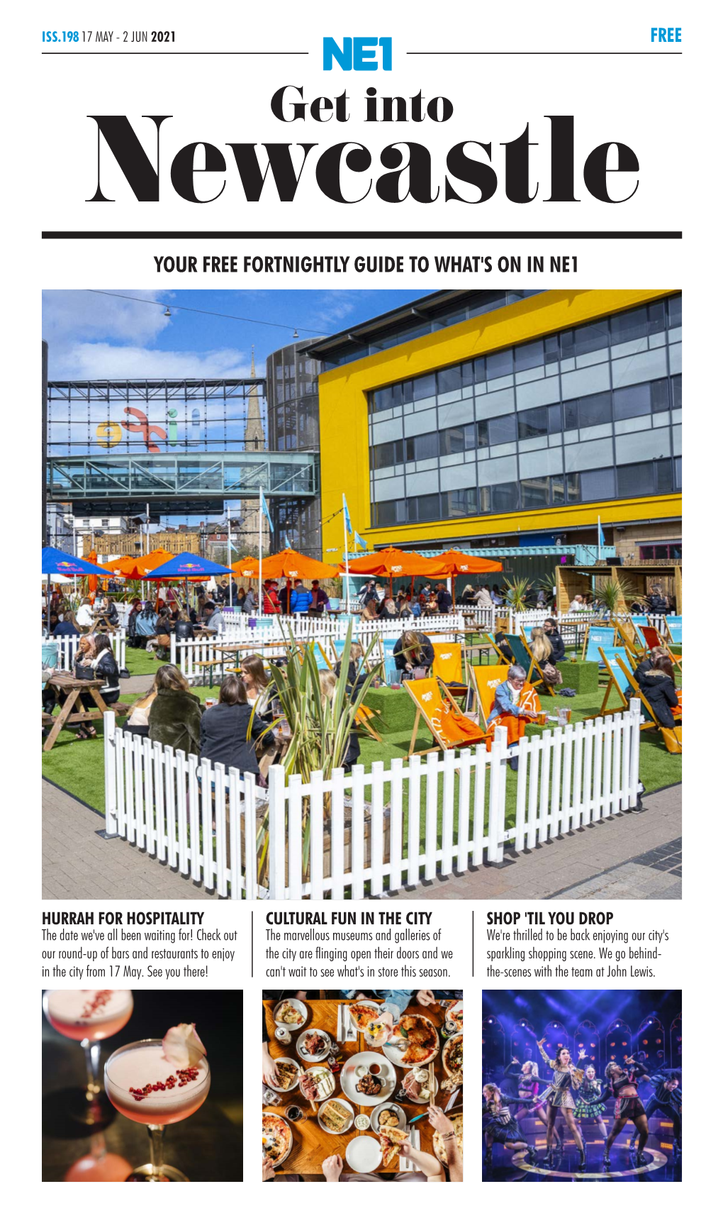 Get Into Newcastle YOUR FREE FORTNIGHTLY GUIDE to WHAT's on in NE1