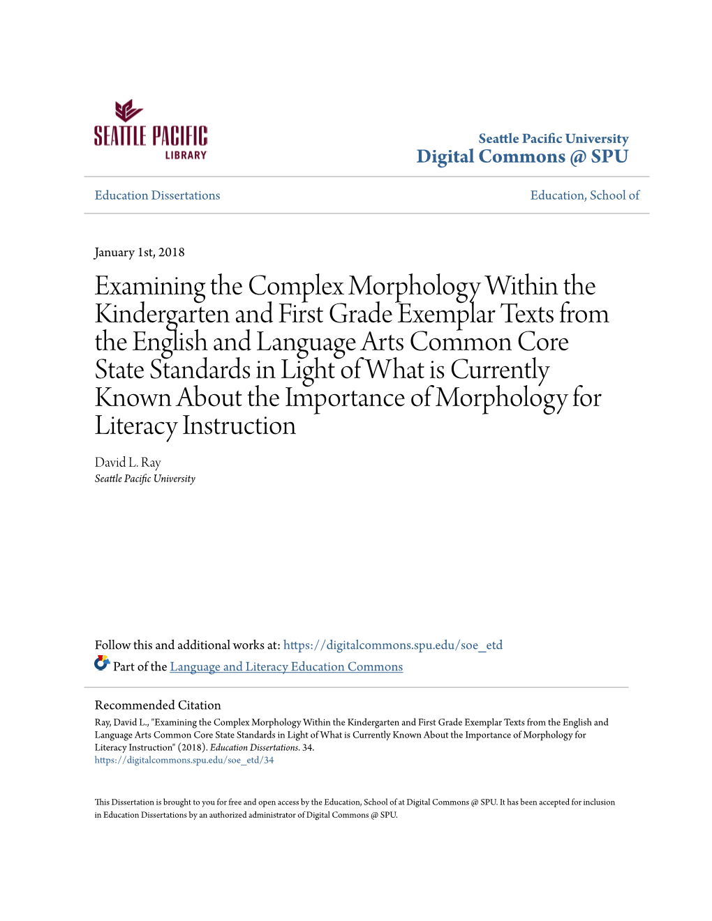 Examining the Complex Morphology Within the Kindergarten and First