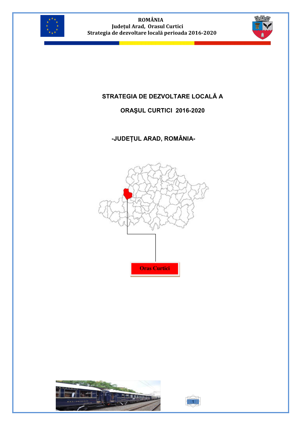 Strategia De Dezvoltare Local a Oraşul Curtici 2016-2020 -Jude Ul Arad