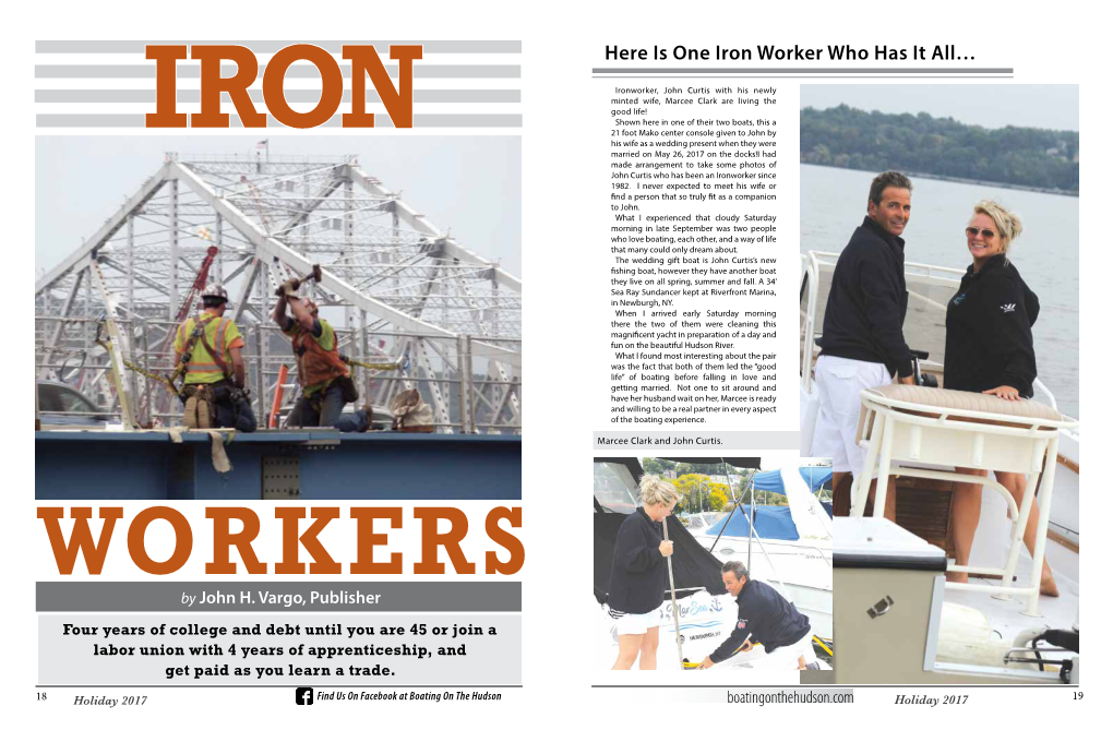 Here Is One Iron Worker Who Has It All…