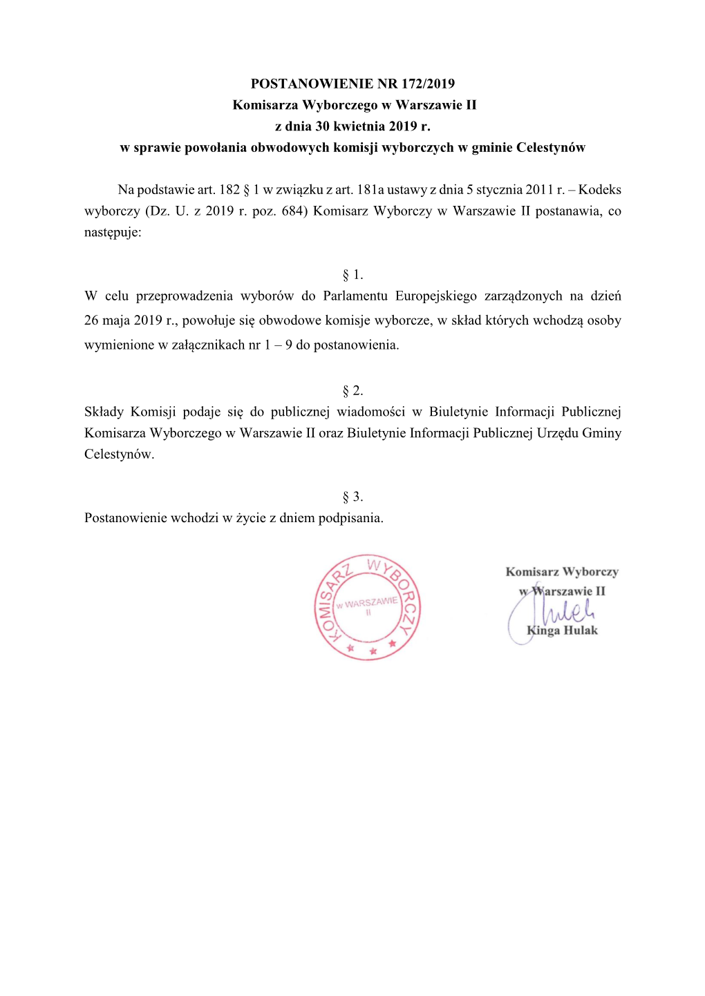 POSTANOWIENIE NR 172/2019 Komisarza Wyborczego W Warszawie II Z Dnia 30 Kwietnia 2019 R. W Sprawie Powołania Obwodowych Komisji Wyborczych W Gminie Celestynów