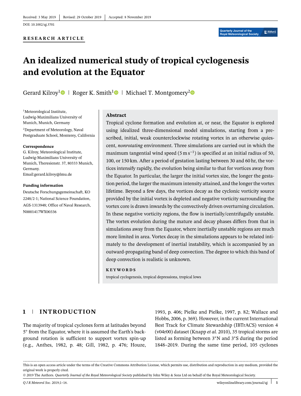 An Idealized Numerical Study of Tropical Cyclogenesis and Evolution at the Equator